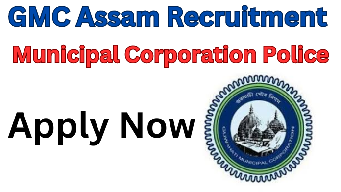 GMC Assam Recruitment