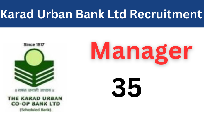 Karad Urban Bank Ltd Recruitment 2024