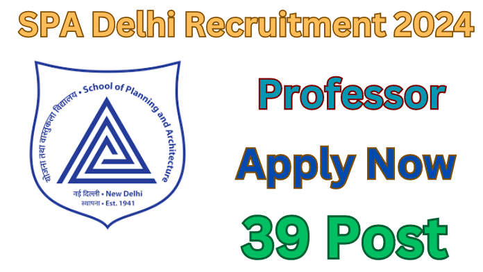 SPA Delhi Recruitment 2024